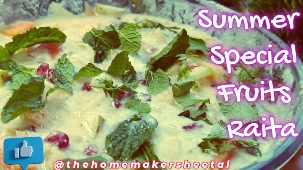गर्मियों का Special Fruits Raita Recipe - Mixed fruit raita- How To ...