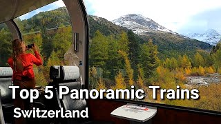 Top 5 Most Beautiful Panoramic Trains in Switzerland
