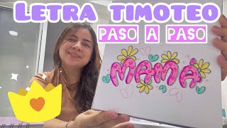 Letra timoteo paso a paso | Tarjeta para MAMÁ | How to write mother