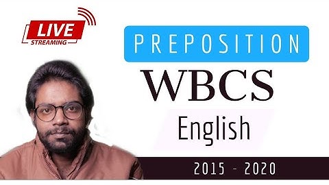 WBCS Preposition |Previous Years|2015-20|Knowledge Academy