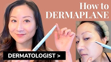 How to DERMAPLANE - Dermatologist