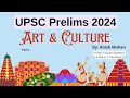 Upsc prelims 2024  art and culture part 1  revision marathon  score 100