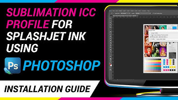 Installing ICC Profiles for Splashjet Sublimation Ink Using Adobe Photoshop