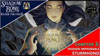Shadow and Bone: Enter The Fold | Sturmhond | CHAPTER 3: MISSION IMPROBABLE | Full Gameplay