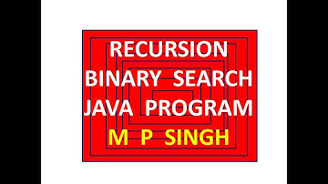 Recursion Binary Search Java Program ISC ( Standard XI and XII )  Lesson 57