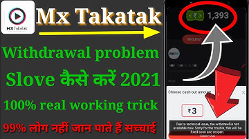 mx takatak withdrawal problem solve || mx takatak new update 2021 || mx takatak withdrawal problem ?
