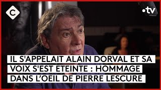 Alain Dorval, notre Stallone s'éteint - L’Oeil de Pierre - C à Vous - 13/02/2024