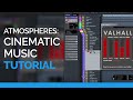 Atmospheres - Cinematic Music Tutorial: From Idea To Finished Recording