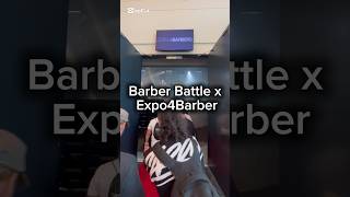 Barber Battle x Expo4Barbers #barber