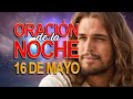 Oración de la noche 16 Mayo Completas Liturgia de las horas