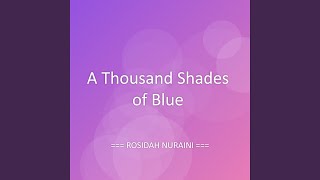 Download Lagu A Thousand Shades of Blue Download Lagu A Thousand Shades of Blue