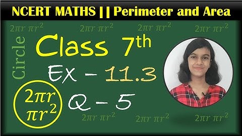 Class 7th Maths || Ex-11.3 || Q-5 || Perimeter and Area || NCERT || CBSE