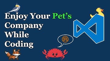 Play with Pets in VS Code 🐱🐶🦜