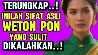 TERUNGKAP! Sifat Asli Weton PON yang Membuat Mereka Sulit Dikalahkan