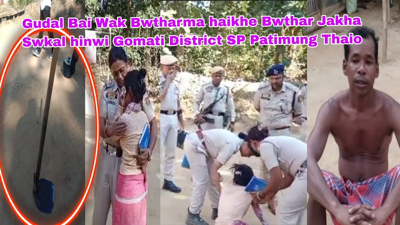 Wak no Bwtharma hai Gudal bai No Buwi Bwthar kha Swkal hinwi Patimung Thaio Gomati District SP