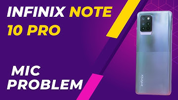Infinix Note 10 Pro Microphone Problem Fix || Mic Not working on calls
