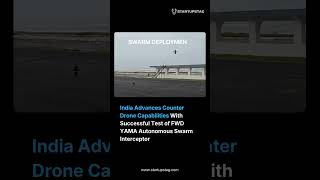India Tests First AI Swarm Interceptor | FWD YAMA Drone Defence System Explained