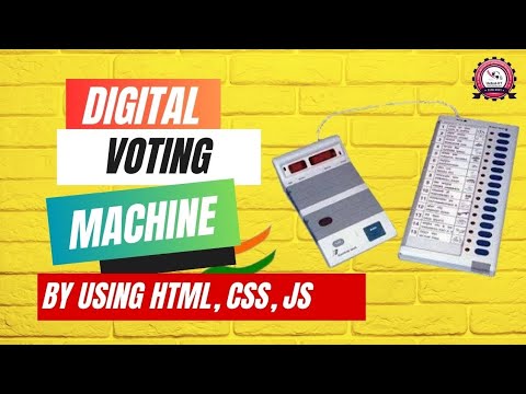 Digital Voting Machine || Html, CSS, Javascript || UEBOL-IIT || Basirhat Campus