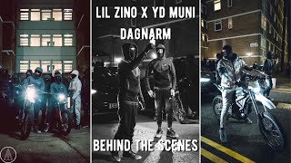 Lil Zino x YD Muni - Dagnarm | Behind the Scenes