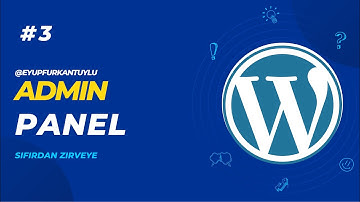 WordPress Eğitimi  Admin Panel - WordPress Bootcamp