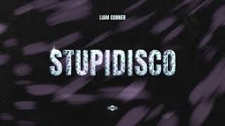 Liam Conner - Stupidisco