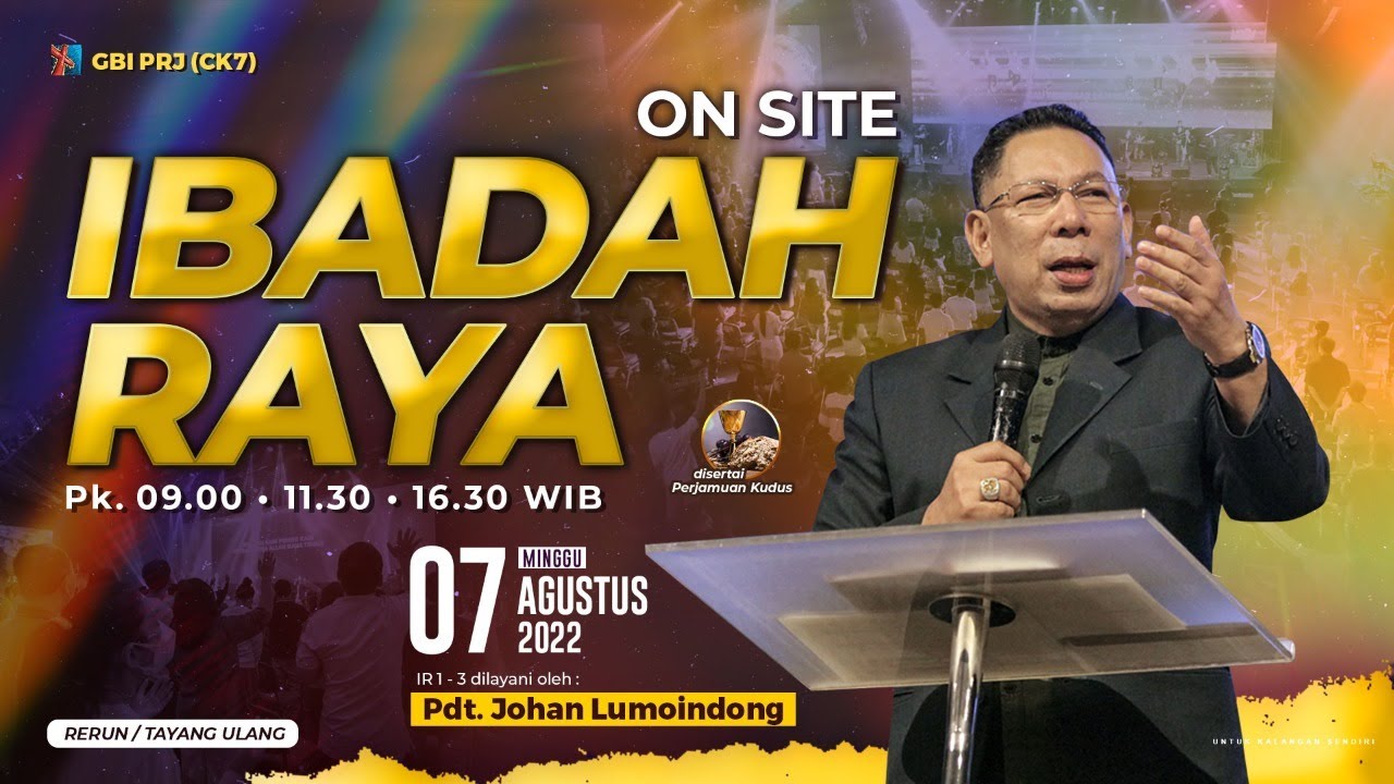 BELAJAR DAN MAU DIAJAR OLEH TUHAN - Pdt. Johan Lumoindong - Onsite 07 Agustus '22