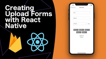 How to use Firebase in React Native - Part 3 (Uploading Form Data)