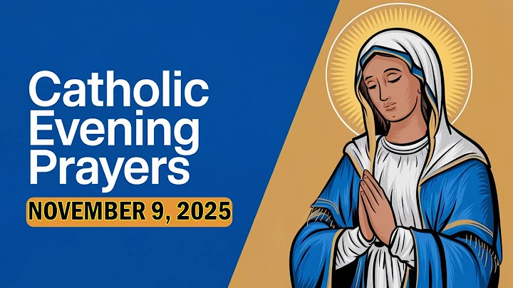 Catholic Evening Prayer - November 9, 2025 🙏 Peaceful Sleep 🌙🙏