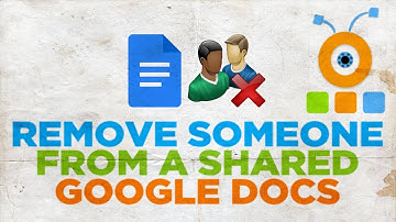 How to Remove Someone from a Shared Google Docs