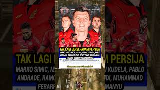 8 Pemain Ini RESMI Tinggalkan Persija! Simic \u0026 Kudela Bikin Kaget! #viralshorts #trendingshorts #fyp