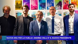 NUOVA ERA PER LA VUELLE, ANDREA VALLI E'  IL NUOVO PRESIDENTE