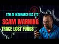 Stelai Insurance ICC Ltd  Review: SCAM Investigation | Trace Your Lost Funds | 2026 Investor Alert