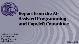 Report from the AI-Assisted Programming and Copyleft Committee