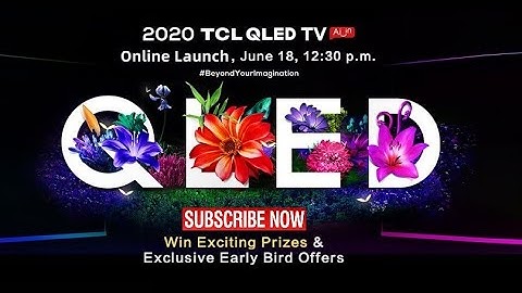 TCL QLED TV FULL ONLINE LAUNCH EVENT LIVE | 18 June 2020