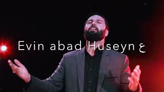 @HadiKazemi110 | Evin abad Huseyn (ə) |İmam Huseyn (ə) mövludu