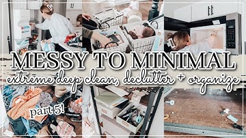 MESSY TO MINIMAL | extreme deep clean and declutter with me | 2 DAYS OF SPEED CLEANING | whitney pea