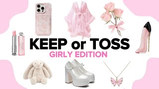 KEEP OR TOSS GIRLY EDITION🎀✨💅🏼