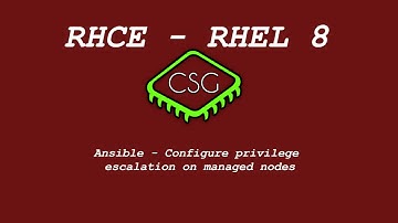 RHCE RHEL 8 - Ansible - Configure privilege escalation on managed nodes