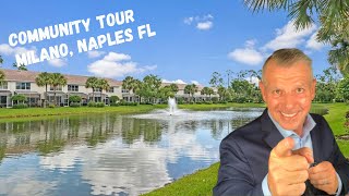 Milano Naples Community Tour Tour Of Naples Florida Naples Florida Homes For Sale