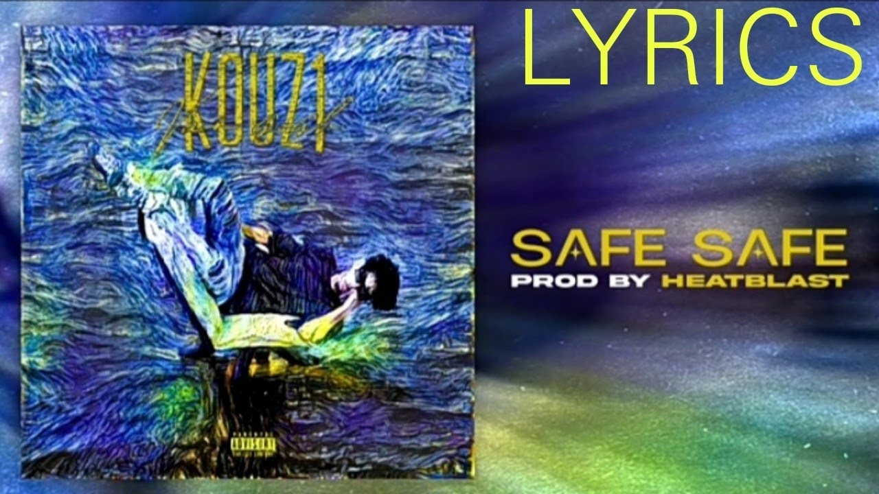 Kouz1Safe safe (lyrics كلمات) YouTube