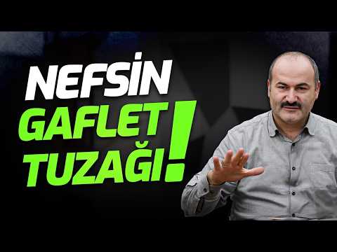 Said Şaşmaz - Gaflet Tuzağından Nasıl Kurtulacağım? - Üstündeki Gaflet Perdesini Yırt!