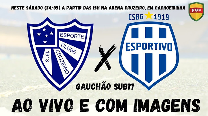AO VIVO E COM IMAGENS | CRUZEIRO X ESPORTIVO | GAUCHÃO SUB17 | 24/05/25