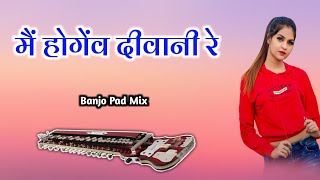 Mai Hogew Diwani Re || Banjo Pad Mix || Cg Piano || Cover By Kundan || Cg Banjo Cover Song