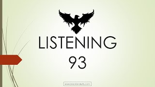 TEST 93 | IELTS LISTENING | BLACKBIRD INSTITUTE