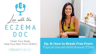 How to Break Free From Topical Steroid Withdrawal (TSW)