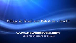 Village in Israel and Palestine – level 1