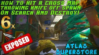 HOW TO HIT A CROSS MAP THROWING KNIFE OFF SPAWN ON ATLAS SUPERSTORE! | Call Of Duty Modern Warfare