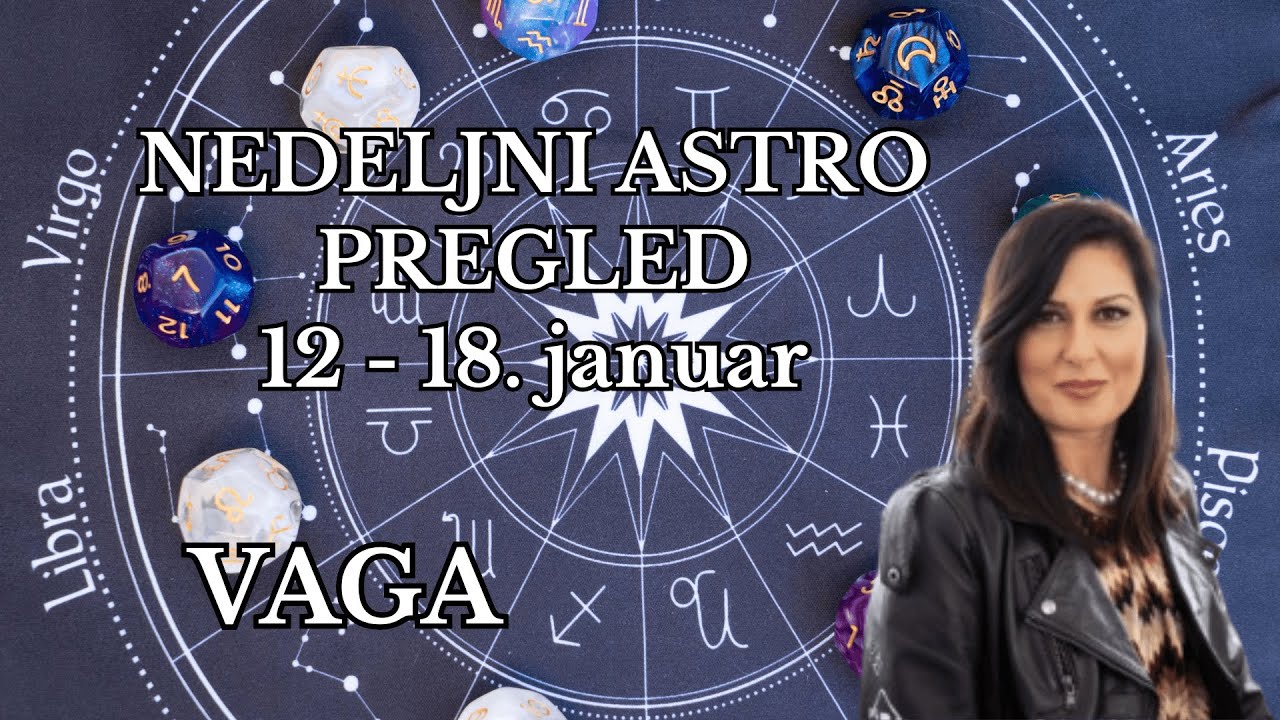♎ VAGA NEDELJNI PREGLED | 12 - 18.   JANUAR | SUDBINA DAJE NOVI POČETAK