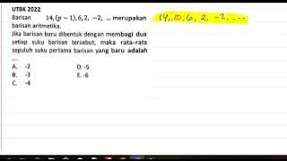 Barisan 14, p-1, 6, 2, -2, ... merupakan barisan aritmetika . Jika barisan baru dibentuk dengan