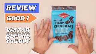 Diamond Salted Dark Chocolate Walnuts Review